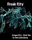 Freak City synopsis, comments