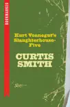 Kurt Vonnegut's Slaughterhouse-Five: Bookmarked sinopsis y comentarios