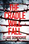 The Cradle Will Fall synopsis, comments
