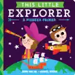 This Little Explorer synopsis, comments