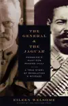 The General and the Jaguar synopsis, comments