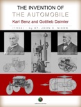 The Invention of the Automobile - (Karl Benz and Gottlieb Daimler) book summary, reviews and download