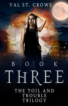 the toil and trouble trilogy, book three book cover image