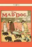 An Elegy on the Death of a Mad Dog - Illustrated by Randolph Caldecott synopsis, comments