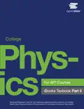 College Physics for AP® Courses Part II book summary, reviews and download