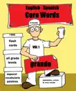 English- Spanish Core Words Volume 1 synopsis, comments
