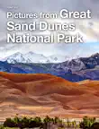 Pictures from Great Sand Dunes National Park sinopsis y comentarios