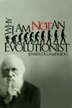 Why I Am Not an Evolutionist sinopsis y comentarios