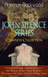 JOHN SILENCE SERIES - Complete Collection synopsis, comments