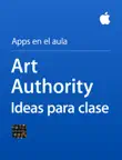 Art Authority Ideas para clase sinopsis y comentarios