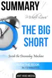 Michael Lewis’ The Big Short: Inside the Doomsday Machine Summary sinopsis y comentarios