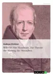 Wilhelm von Humboldt - Theorie der Bildung des Menschen sinopsis y comentarios