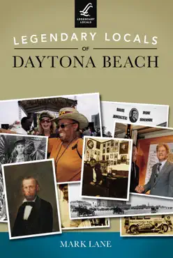 legendary locals of daytona beach book cover image