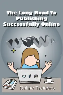 the long road to publishing successfully online book cover image