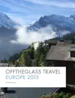 OFFTHEGLASS TRAVEL synopsis, comments