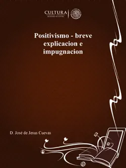 positivismo - breve explicacion e impugnacion imagen de la portada del libro