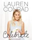 Lauren Conrad Celebrate synopsis, comments