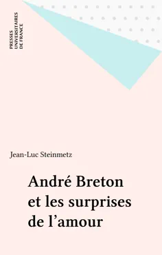 andré breton et les surprises de l'amour imagen de la portada del libro