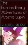 The Extraordinary Adventures of Arsene Lupin sinopsis y comentarios