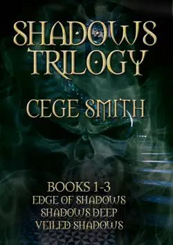 the shadows trilogy (box set: edge of shadows, shadows deep, veiled shadows) book cover image