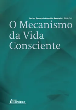 o mecanismo da vida consciente book cover image