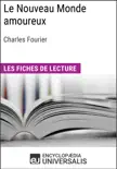Le Nouveau Monde amoureux de Charles Fourier sinopsis y comentarios