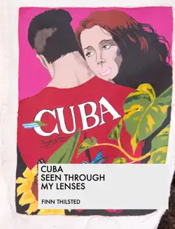 cuba seen through my lenses book cover image