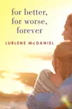 For Better, For Worse, Forever synopsis, comments