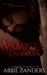 Vampire, Unaware synopsis, comments