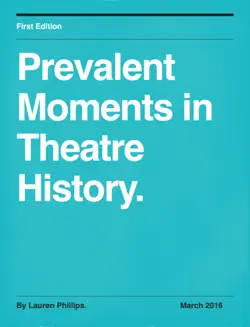 prevalent moments in theatre history. book cover image