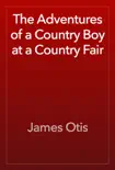 The Adventures of a Country Boy at a Country Fair reviews