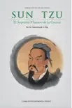 Sun Tzu el Supremo Maestro de la Guerra (Serie de sabios antiguos chinos)(Edición español) sinopsis y comentarios