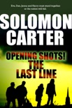 Opening Shots! The Last Line book summary, reviews and download