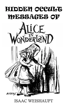 hidden occult messages of alice in wonderland book cover image