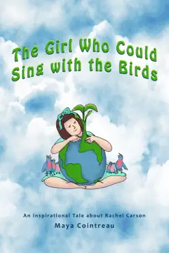 the girl who could sing with the birds: an inspirational tale about rachel carson imagen de la portada del libro