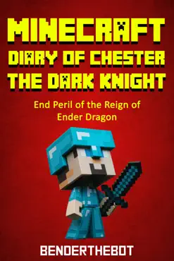 minecraft diary of chester the dark knight book cover image