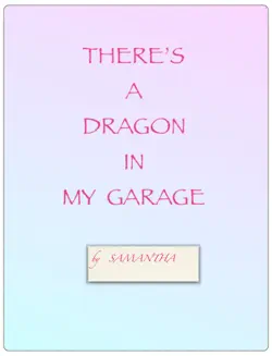 there's a dragon in my garage book cover image