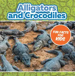 alligators and crocodiles fun facts for kids book cover image