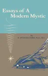 Essays of a Modern Mystic synopsis, comments
