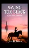 Saving Tom Black synopsis, comments