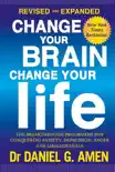 Change Your Brain, Change Your Life: Revised and Expanded Edition sinopsis y comentarios