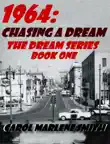 1964: Chasing a Dream sinopsis y comentarios