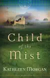 Child of the Mist (These Highland Hills Book #1)