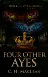 Four Other Ayes synopsis, comments