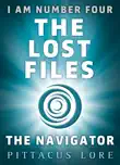 I Am Number Four: The Lost Files: The Navigator sinopsis y comentarios