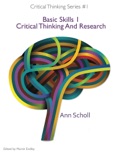 Critical Thinking Series #1: Basic Skills 1 -Critical Thinking and Research book summary, reviews and download