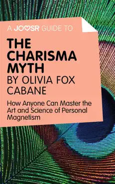 a joosr guide to… the charisma myth by olivia fox cabane imagen de la portada del libro