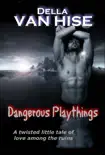 Dangerous Playthings synopsis, comments