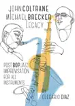 John Coltrane Michael Brecker Legacy synopsis, comments