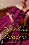 A Reckless Desire: Breconridge Brothers Book 3 sinopsis y comentarios